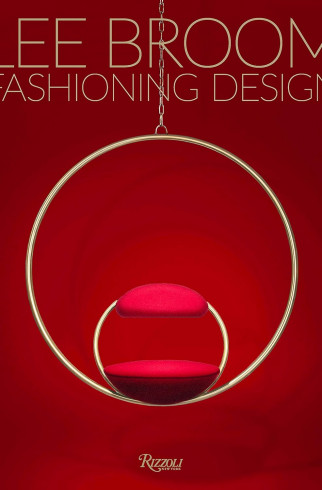 Книга Rizzoli Lee Broom Fashioning Design ,  арт. 9788891833754 купить в интернет-магазине