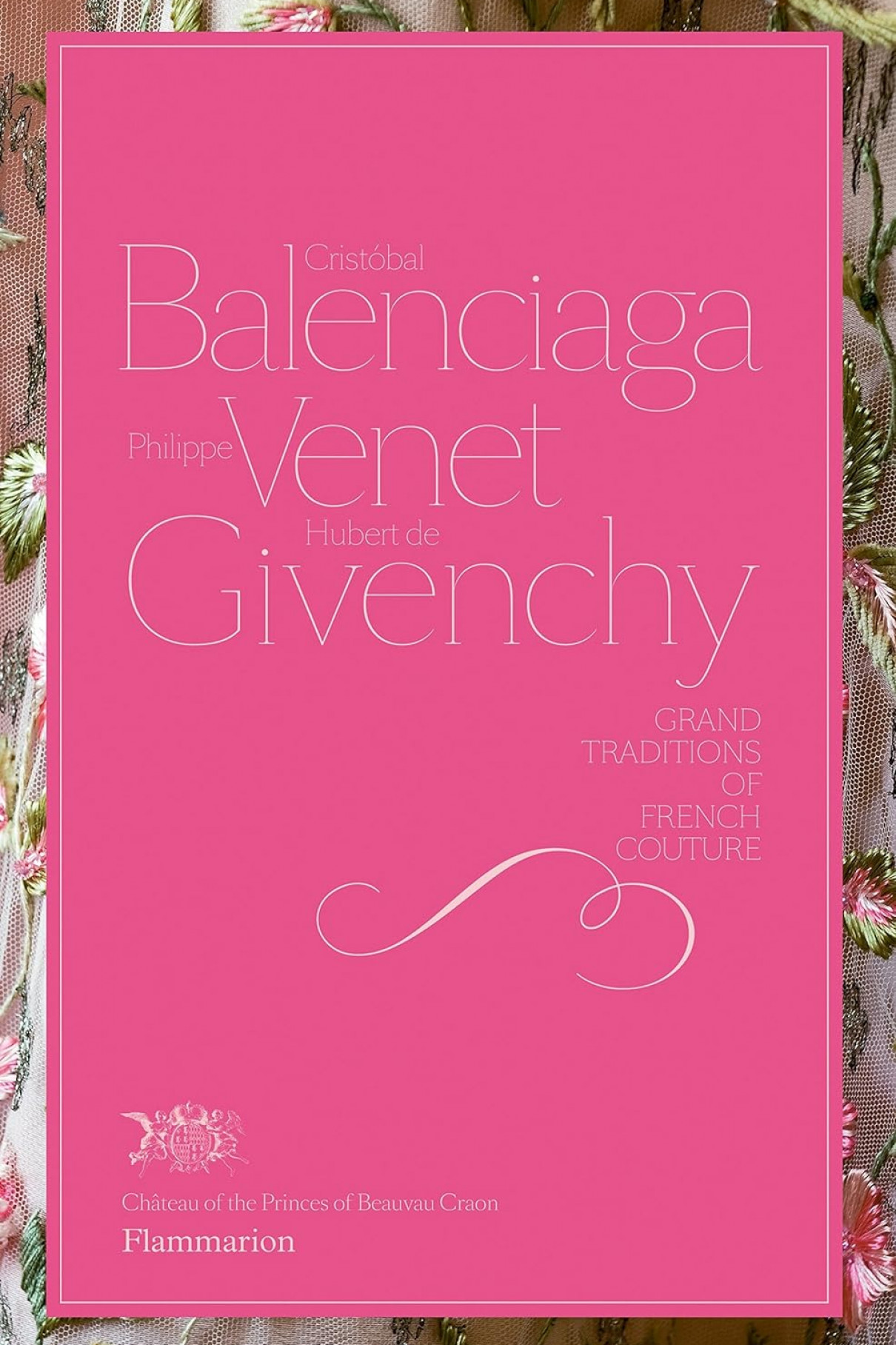 Книга Flammarion Cristóbal Balenciaga, Philippe Venet, Hubert de Givenchy , арт. 9782080301673 купить в интернет-магазине