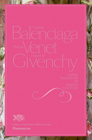 Книга Flammarion Cristóbal Balenciaga, Philippe Venet, Hubert de Givenchy ,  арт. 9782080301673 купить в интернет-магазине