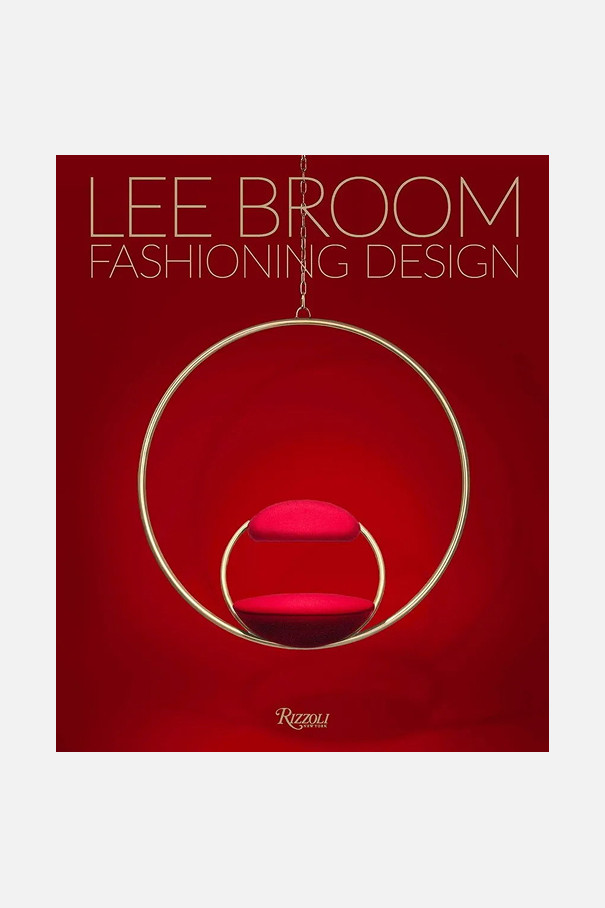 Книга Rizzoli Lee Broom Fashioning Design