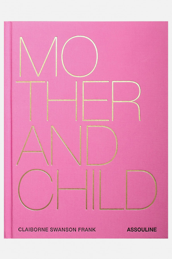 Книга ASSOULINE Mother and Child