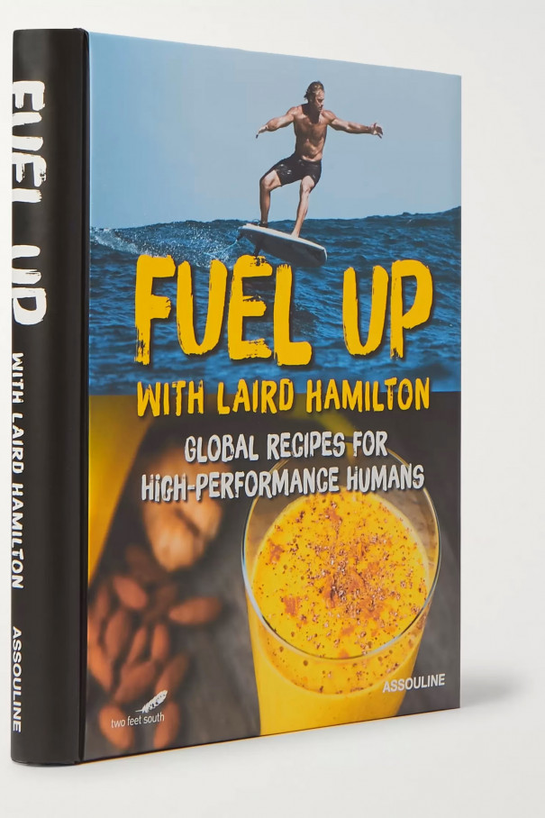 Книга Assouline Fuel Up with Laird Hamilton: Global Recipes for High-Performance Humans