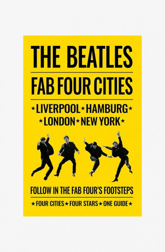 Книга ACC The Beatles: Fab Four Cities: Liverpool - Hamburg - London - New York ,  арт. 9781788840910 купить в интернет-магазине