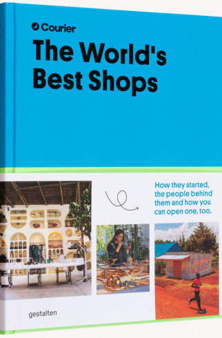 Книга Gestalten The World's Best Shops: How they started, the people behind them, and how you can op ,  арт. 9783967040630 купить в интернет-магазине