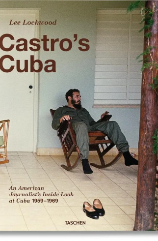 Книга Castro's Cuba - An American Journalist's Inside Look at Cuba, 1959-1969 by Lee Lockwood ,  арт. 9783836529983 купить в интернет-магазине