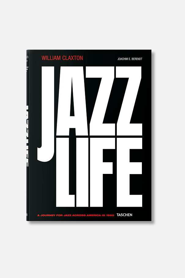 Книгa William Claxton. Jazzlife