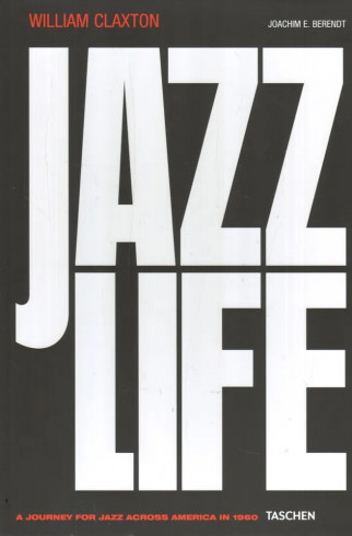 Книгa William Claxton. Jazzlife ,  арт. 9789000014699 купить в интернет-магазине